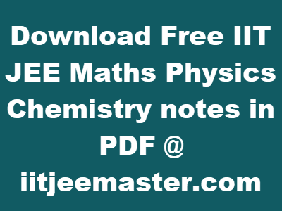 iit jee notes in pdf